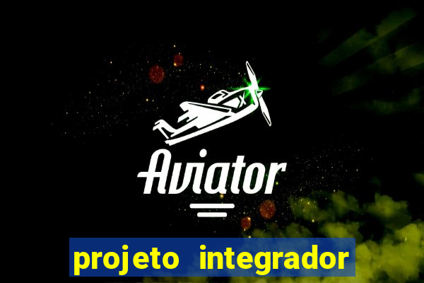 projeto integrador transdisciplinar em pedagogia cruzeiro do sul